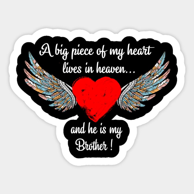 Big Piece Of My Heart Lives In Heaven And He Is My Brother Sticker by Minkdick MT